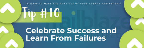 Tip 10: Celebrate Success and Learn from Failures