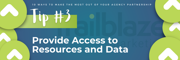Tip 3: Provide Access to Resources and Data